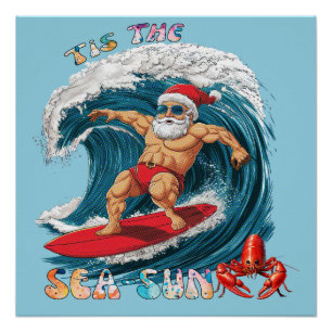 Tis The Sea-Sun - Surfing Santa Poster
