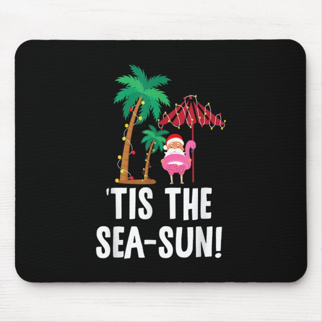 Tis the Sea-Sun Tropical Christmas Season Santa Fl Mouse Pad (Front)