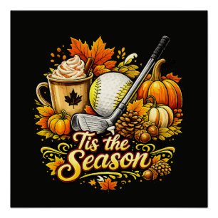Tis The Season Autumn Golf Pumpkin Spice Coffee Poster