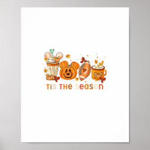 Tis The Season Autumn Halloween Pumpkin Fall Drink Poster