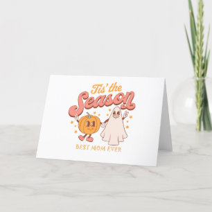Tis the Season Best Mum Ever Spooky Season Mothers Thank You Card