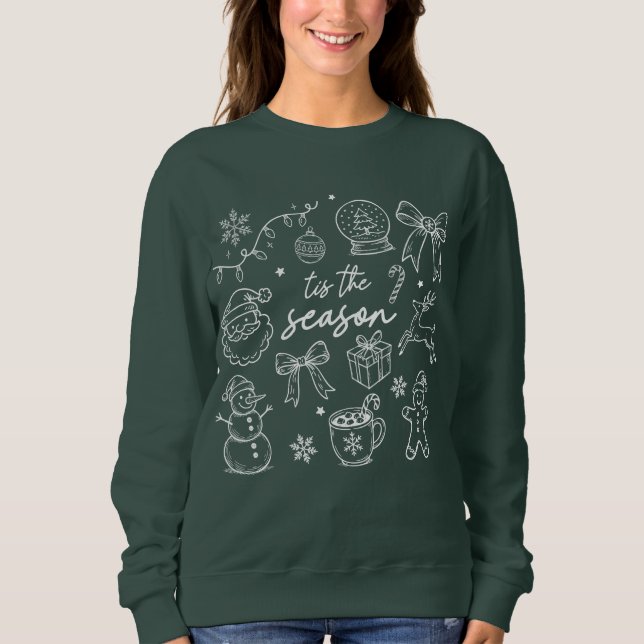 Tis the Season - Christmas Doodle Sweatshirt (Front)