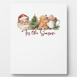 Tis The Season Christmas Holiday Apparel Funny Chr Plaque
