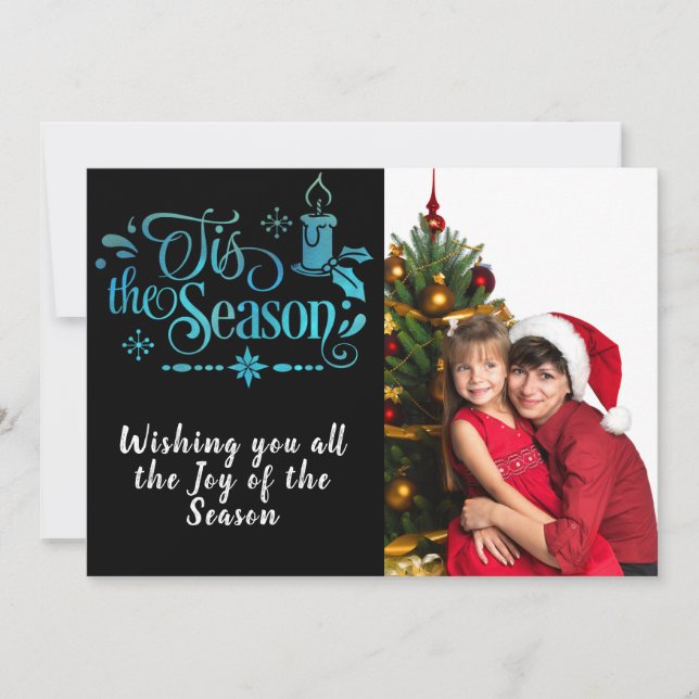 Tis the Season/Christmas Saying/2-Sided Photo/ Holiday Card (Front)