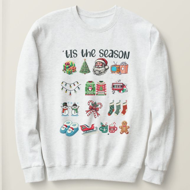 'Tis The Season Christmas  Sweatshirt (Design Front)
