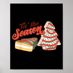 Tis' The Season Christmas Tree Cakes Xmas Pajamas  Poster
