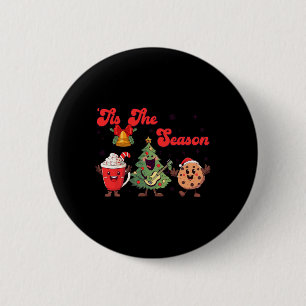 Tis The Season Christmas Tree Xmas Cookies Coffee  6 Cm Round Badge