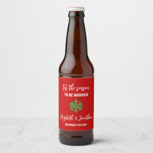 Tis The Season Christmas Wedding Beer Bottle Label