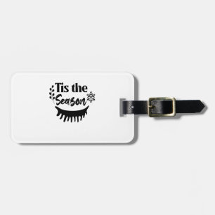 Tis The Season Classic Aesthetic Casual Luggage Tag