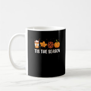 Tis The Season Coffee Fall Pickleball And Hallowee Mug