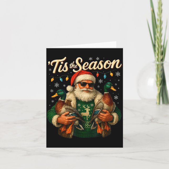 Tis The Season Cool Santa Duck Christmas Design  Card (Front)