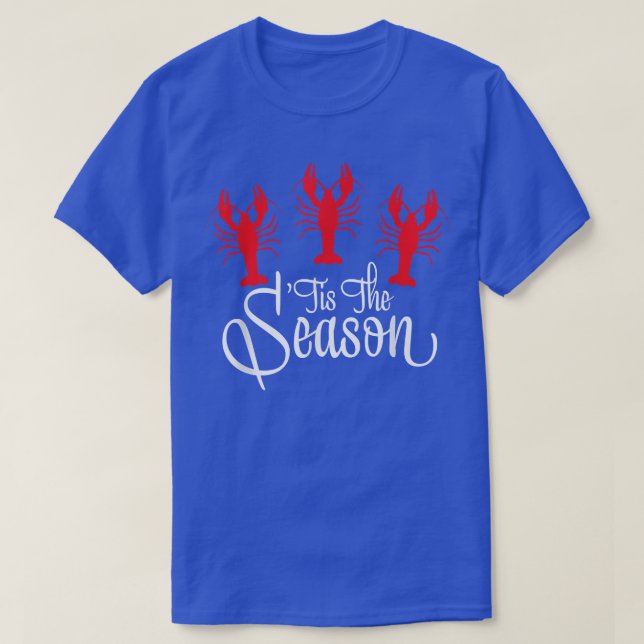 Tis The Season Crawfish Mardi Gras Carnival Festiv T-Shirt (Design Front)