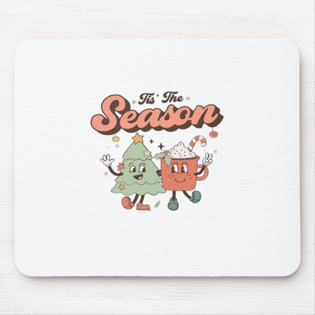 Tis The Season Creative Style Cute Design Mouse Pad (Front)