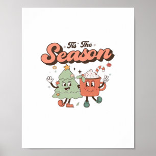 Tis The Season Creative Style Cute Design Poster
