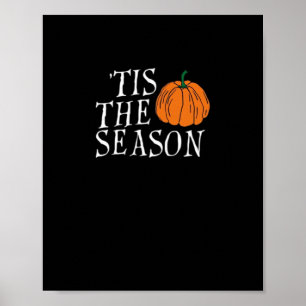 Tis The Season Cute Halloween Pumpkin Poster