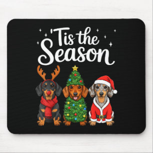 Tis The Season Dachshund Christmas Santa Weiner Do Mouse Pad