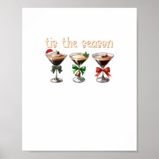 Tis The Season Espresso Cocktail Glasses Party Poster
