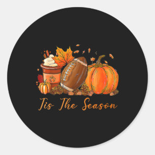 Tis The Season Fall Autumn Football Pumpkin Coffee Classic Round Sticker