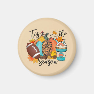 'Tis The Season – Fall, Football & Pumpkin Spice Magnet