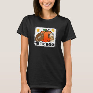 Tis The Season Fall Thanksgiving Pumpkin Football  T-Shirt
