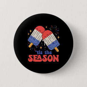 Tis The Season Fireworks Ice Cream 4th Of July Ame 6 Cm Round Badge