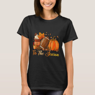 Tis The Season Football Coffee Latte Leaves Hello  T-Shirt