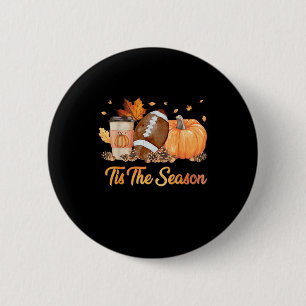 Tis The Season Football Fall Season Football Pumpk 6 Cm Round Badge