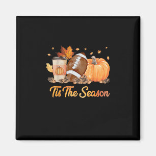 Tis The Season Football Fall Season Football Pumpk Magnet