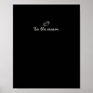 Tis The Season Football Game Day Touchdown Season Poster