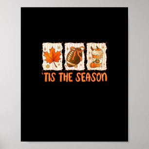 Tis The Season Football Halloween Thanksgiving Poster