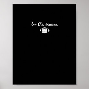 Tis The Season Football Mom Game Day Touchdown Sea Poster