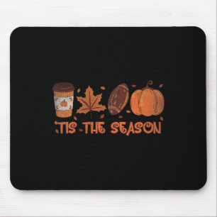 Tis The Season Football Pumpkin Fall Thanksgiving  Mouse Pad