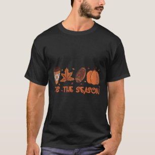 Tis The Season Football Pumpkin Fall Thanksgiving  T-Shirt