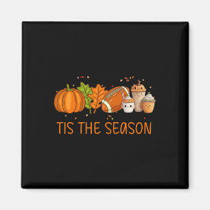 Tis The Season Football Pumpkin Spice Everything F Magnet