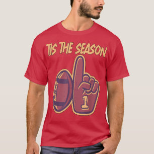 Tis the Season Football Rugby Men Women Kids 1092 T-Shirt