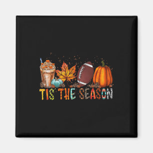 Tis' The Season Football Season Autumn Fall Thanks Magnet