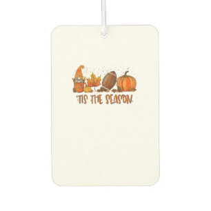 Tis’ The Season Football Sport Autumn Pumpkin Than Car Air Freshener