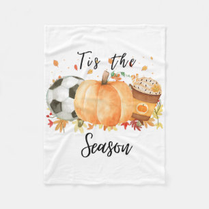 Tis The Season For Fall Soccer Pumpkins And Pumpki Fleece Blanket
