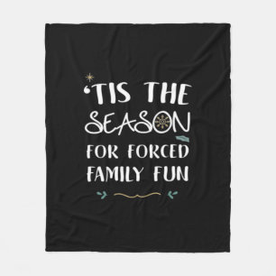 Tis The Season For Forced Essential Fleece Blanket