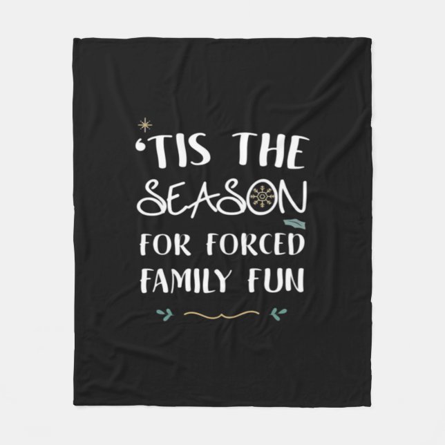 Tis The Season For Forced Essential Fleece Blanket (Front)
