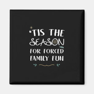 Tis The Season For Forced Essential Magnet