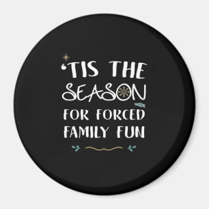 Tis The Season For Forced Essential Magnet
