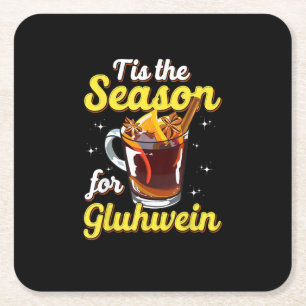 Tis The Season For Gluhwein Spiced Mulled Wine Square Paper Coaster
