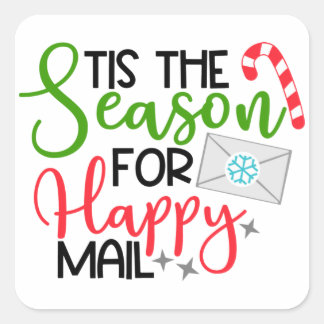 Tis the Season for Happy Mail Square Sticker