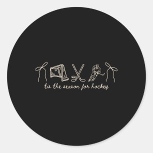 Tis The Season For Hockey Game Day Sports Lover Classic Round Sticker