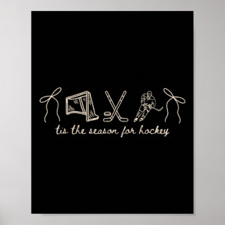 Tis The Season For Hockey Game Day Sports Lover  Poster