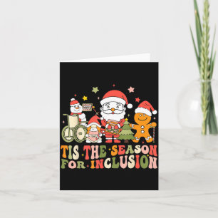 Tis The Season For Inclusion  Card