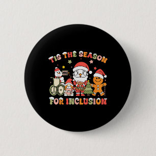 Tis The Season For Inclusion Ot Pt Slp Therapist C 6 Cm Round Badge