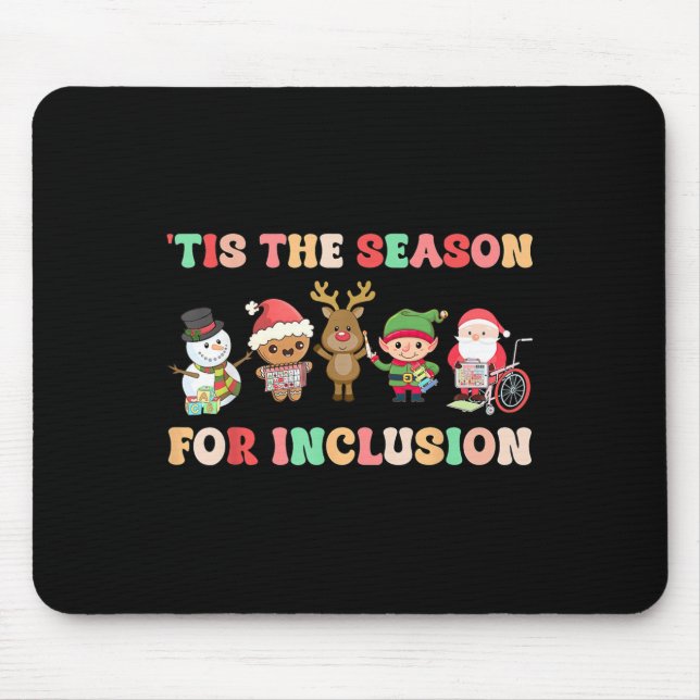 Tis The Season For Inclusion Ot Pt Slp Therast Chr Mouse Pad (Front)