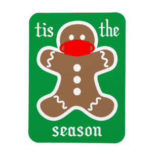 Tis the Season for Masks Cute Gingerbread Man Magnet